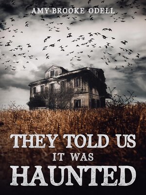 cover image of They Told Us It Was Haunted